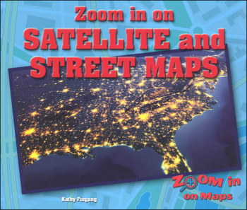Zoom in on Satellite and Street Maps