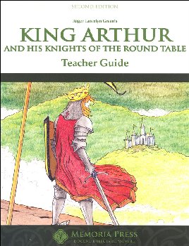 King Arthur Literature Teacher Guide Second Edition