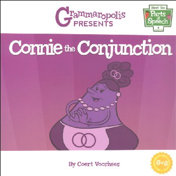 Connie the Conjunction Book 6 (Grammaropolis)