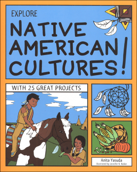 Explore Native American Cultures! With 25 Great Projects