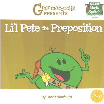 Li'l Pete the Preposition Book 7 (Grammaropolis)