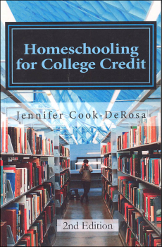 Homeschooling for College Credit 2nd Edition