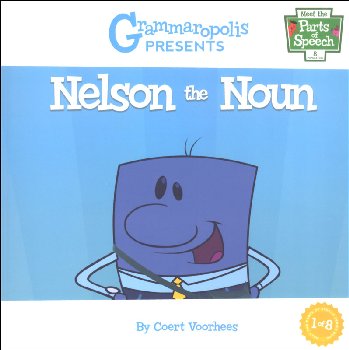 Nelson the Noun Book 1 (Grammaropolis)