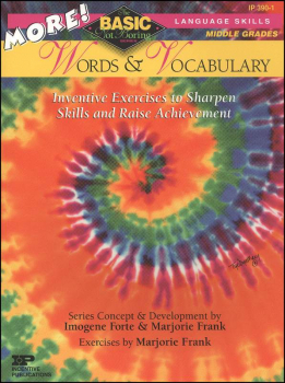 Basic, Not Boring More! Words and Vocabulary for Grades 6-8+