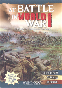 At Battle in World War I: Interactive Battlefield Adventure (You Chose Battlefields)