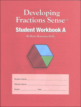 Developing Fractions Sense Student Workbook A