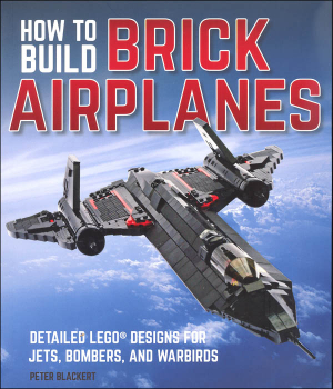 How to Build Brick Airplanes: Detailed LEGO Designs