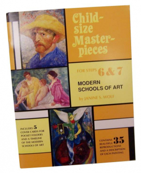 Child-Sized Masterpieces Level 6 & 7 - Modern Schools of Art