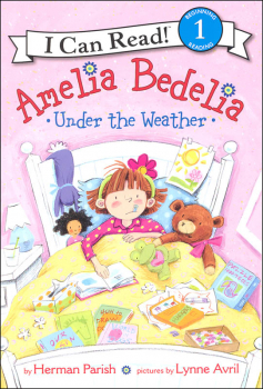 Amelia Bedelia Under the Weather (I Can Read! Level 1)