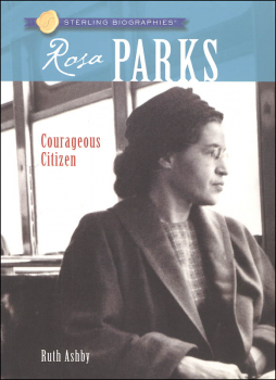 Rosa Parks: Courageous Citizen