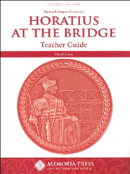 Horatius at Bridge Teacher Guide (2nd Edition)