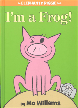 I'm a Frog! (Elephant and Piggie Book)