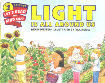 Light is All Around Us (Let's Read And Find Out Science Level 2)