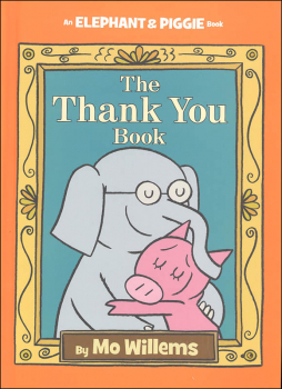 Thank You Book (Elephant and Piggie Book)