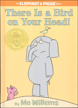 There is a Bird on Your Head! (Elephant and Piggie Book)