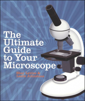 Ultimate Guide to Your Microscope