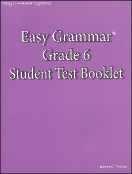 Easy Grammar Grade 6 Student Test Booklet