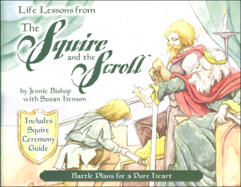Life Lessons from the Squire and the Scroll