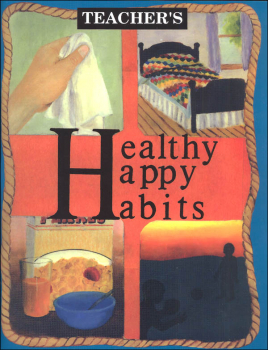 Healthy Happy Habits Teacher Edition - Grade 3