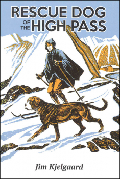 Rescue Dog of the High Pass (Jim Kjelgaard Stories)