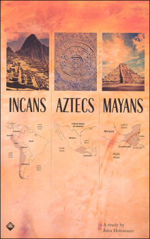 Incans, Aztecs & Mayans
