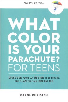What Color is Your Parachute? For Teens, 4ED