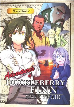Adventures of Huckleberry Finn (Manga Classics)