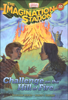 Challenge on the Hill of Fire - Book 10 (Imagination Station)