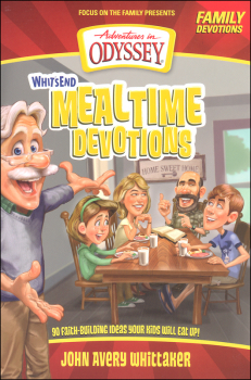 Whit's End Mealtime Devotions: 90 Faith-Building Ideas Your Kids Will Eat Up