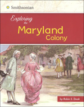 Exploring the Maryland Colony (Exploring the 13 Colonies)