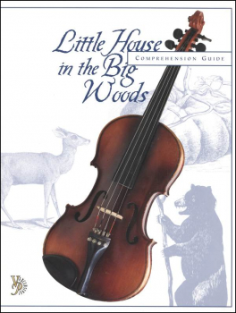 Little House in the Big Woods Comprehension Guide