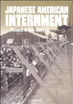 Japanese American Internment: Prisoners in their Own Land (Tangled History)
