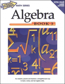 Algebra Book 3 (Straight Forward Math)