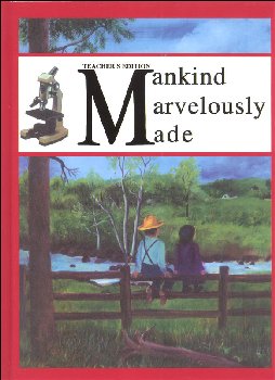 Mankind Marvelously Made Teacher's Edition - Grades 7-8