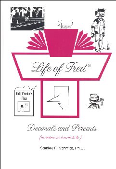 Life of Fred: Decimals & Percents