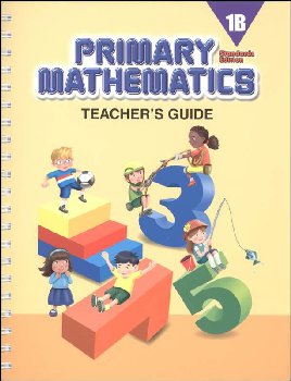 Primary Mathematics Teacher's Guide 1B Standards Edition