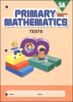 Primary Mathematics Tests 5A Standards Edition
