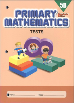 Primary Mathematics Tests 5B Standards Edition