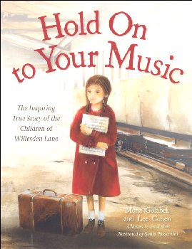 Hold On to Your Music: Inspiring True Story of the Children of Willesden Lane