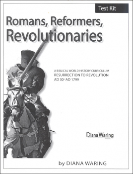 Romans, Reformers, Revolutionaries Test Kit