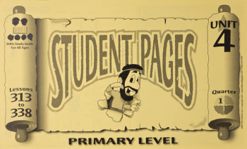 Primary Student Pages for Lessons 313-338