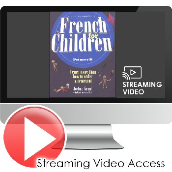 French for Children Primer B Video & Audio Files (Streaming) Digital Access