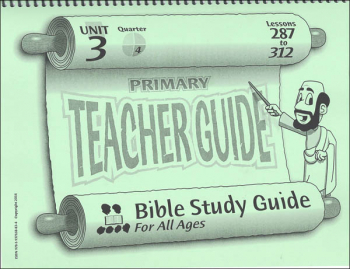 Primary Teacher Guide for Lessons 287-312