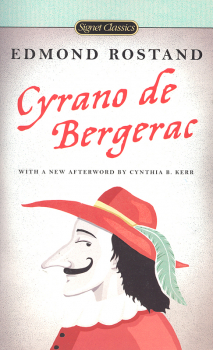 Cyrano de Bergerac: Heroic Comedy in Five Acts