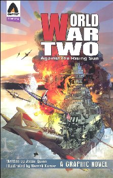 World War Two: Against the Rising Sun (History Graphic Novel)