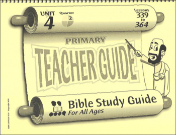 Primary Teacher Guide for Lessons 339-364
