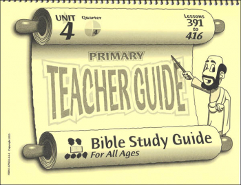 Primary Teacher Guide for Lessons 391-416