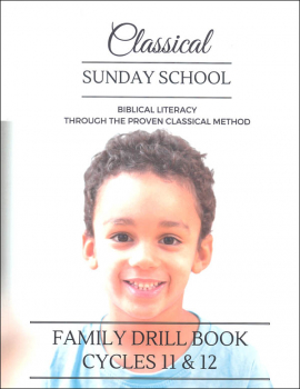 Classical Sunday School Family Drill Book Cycles 11 & 12