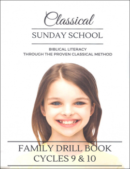 Classical Sunday School Family Drill Book Cycles 9 & 10