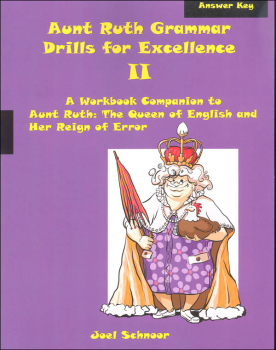 Aunt Ruth Grammar Drills for Excellence II Answer Key